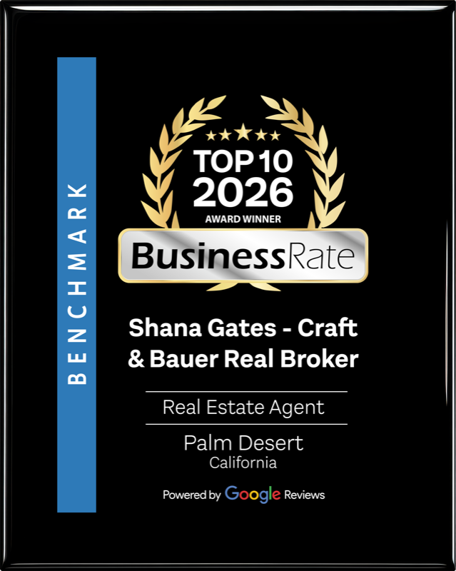 Top 10 Real Estate Agent in Palm Desert 2026 — BusinessRate award plaque powered by Google Reviews, awarded to Shana Gates of Craft & Bauer Real Broker